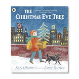 The Christmas eve tree children's book by Delia Huddy illustrated by Emily Sutton