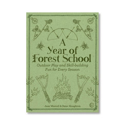a year of forest school book by Jane Worrol and Peter Houghton
