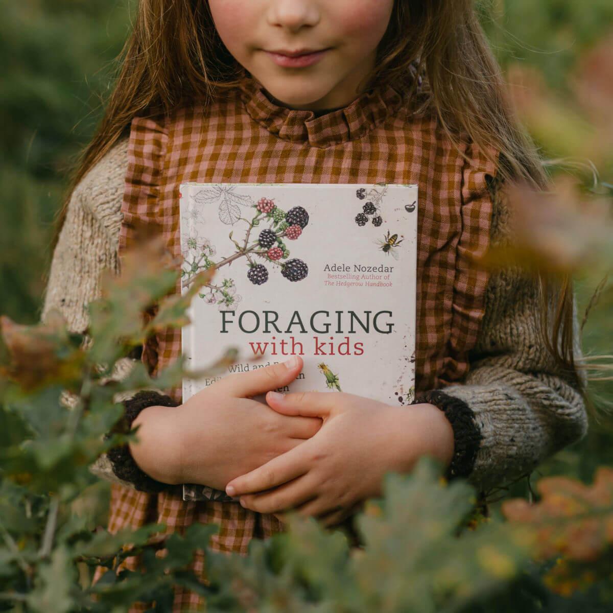 Foraging with kids book 52 wild and free edibles to enjoy with your children by Adele Nozedar