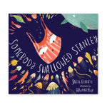 somebody swallowed stanley sustainable children's book by Sarah Roberts