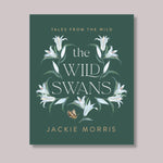 the wild swans children's book by Jackie Morris