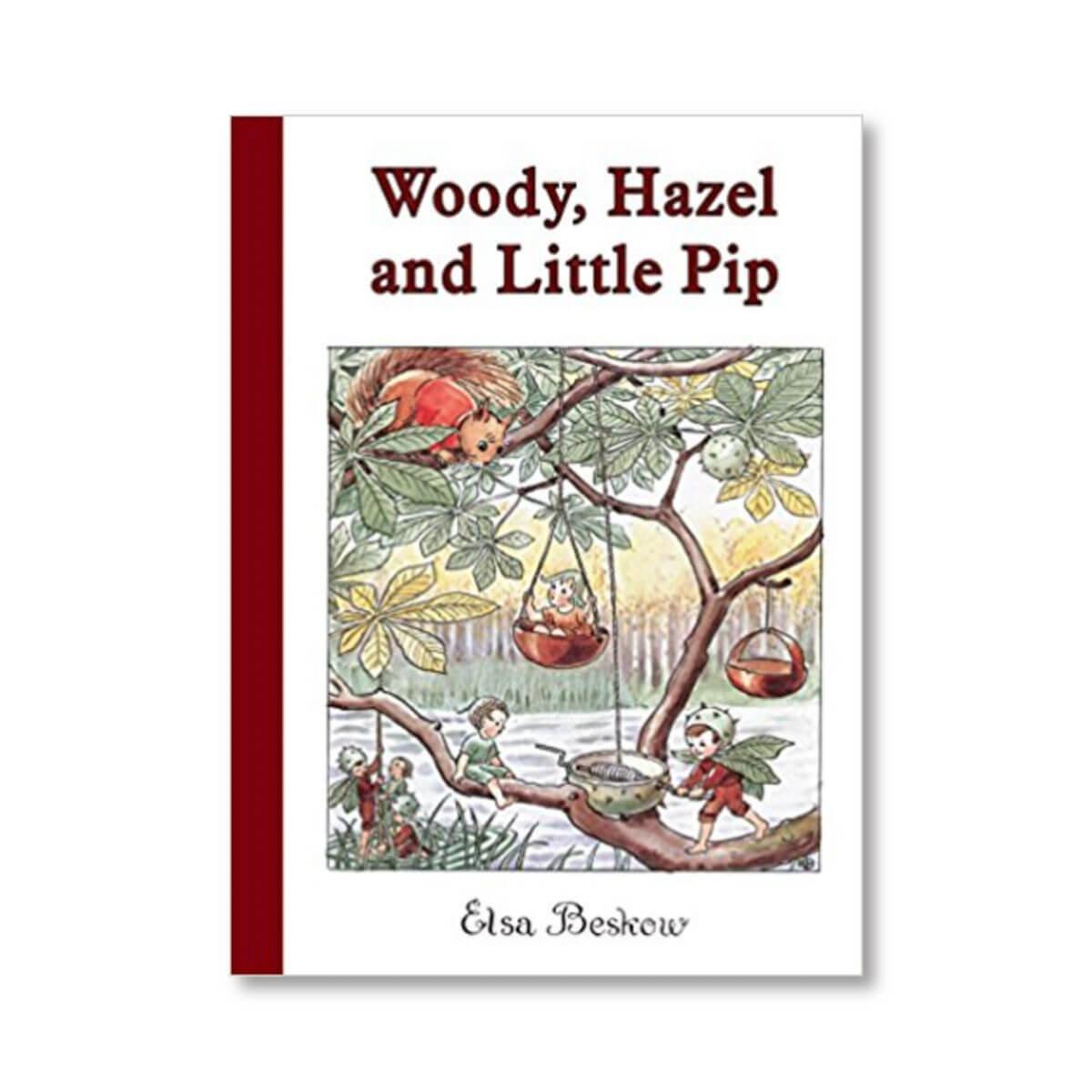 woody-hazel-and-little-pip-kids-book-elsa-beskow